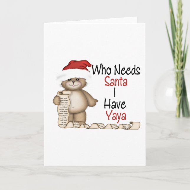Funny Who Needs Santa Yaya Holiday Card (Front)