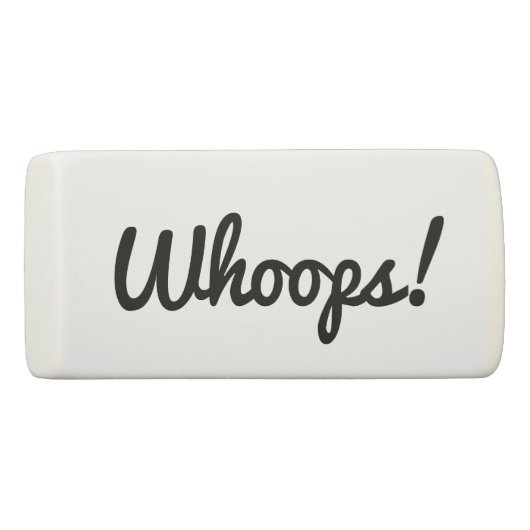 Funny Whoops  Exclamation Typography Eraser (Front)