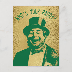 Funny Who's Your Paddy Gold Saint Patricks Day Postcard