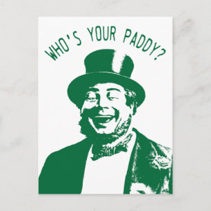 Funny Who's Your Paddy Irish St Patricks Day Postcard