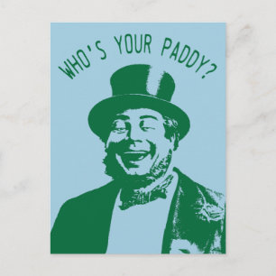 Funny Who's Your Paddy Saint Patricks Day Postcard