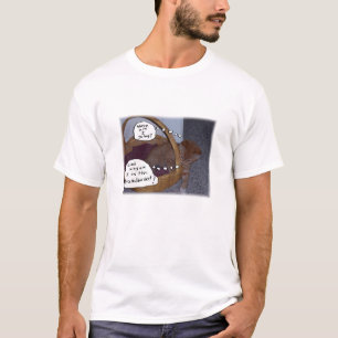 Funny "Why Am I In This Handbasket?" T-Shirt