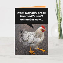 Funny Why Did The Chicken Cross The Road? Birthday Card