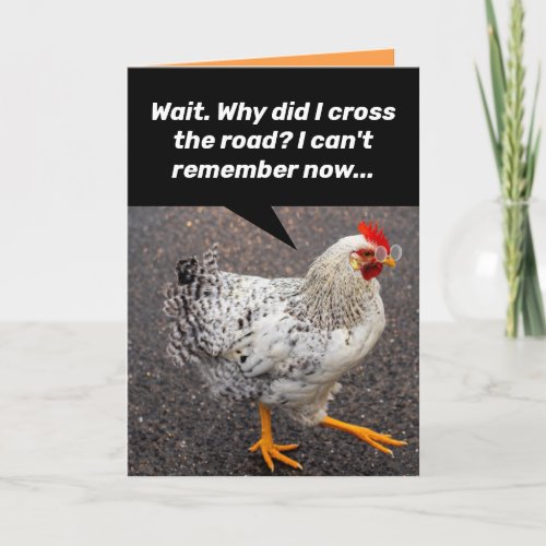 Funny Why Did The Chicken Cross The Road Birthday Card