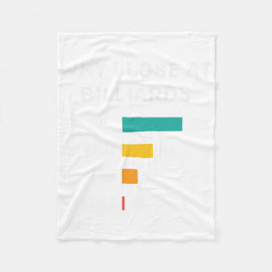 Funny Why I Lose At Billiards Pool And Billiard Pl Fleece Blanket