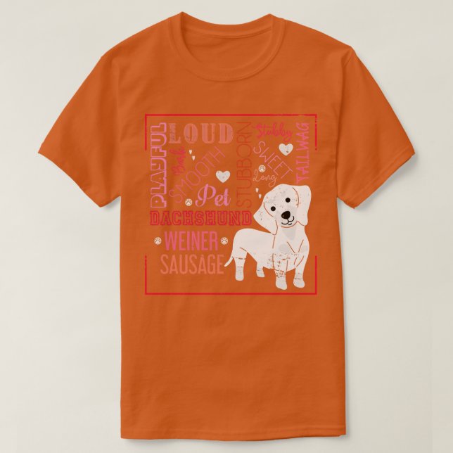 Funny Wiener Dog Gift Dog Lover Dachshund T-Shirt (Design Front)