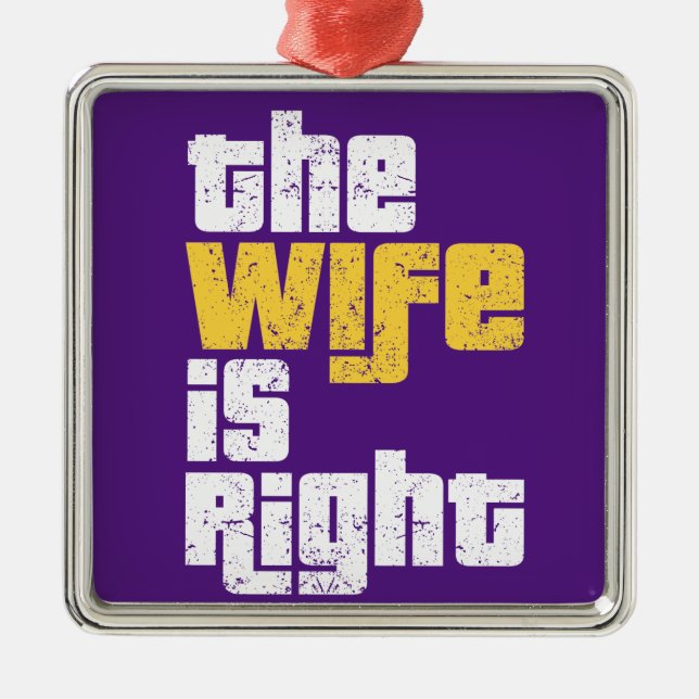 Funny Wife Humor T-Shirt Wrapping Paper Invitation Metal Ornament (Front)