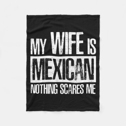 Funny Wife is Mexican Cinco De Mayo Happy 5 De Fleece Blanket
