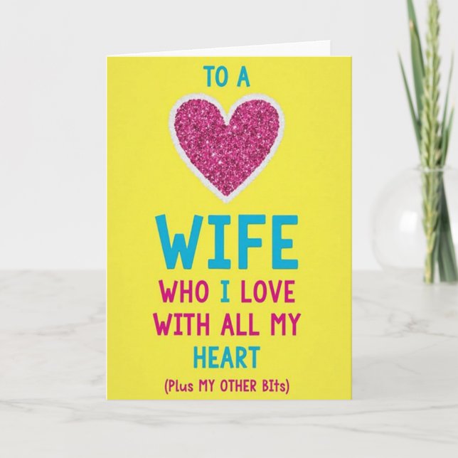 Funny Wife Love Heart Card (Front)