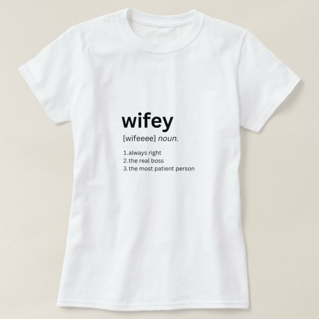 Funny Wifey definition Tshirt (Design Front)