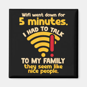 Funny Wifi Went Down Quote Computer Nerd For Prete Magnet