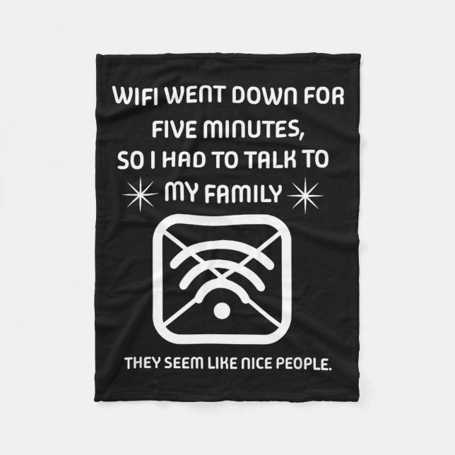 Funny Wifi Went Down Quote Computer Nerd Gift  Fleece Blanket (Front)