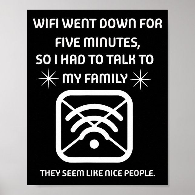 Funny Wifi Went Down Quote Computer Nerd Gift  Poster (Front)
