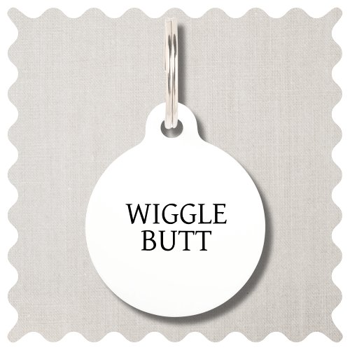 Funny Wiggle Butt White and Black  Dog Pet ID Tag