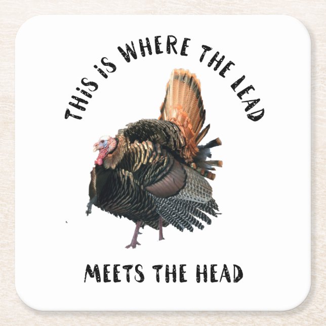 Funny Wild Turkey Hunting Quote Man Cave Coaster (Front)