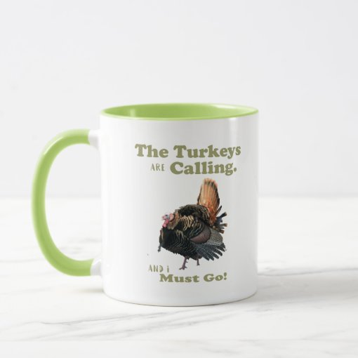 Funny Wild Turkey Hunting Quote Mug Zazzle