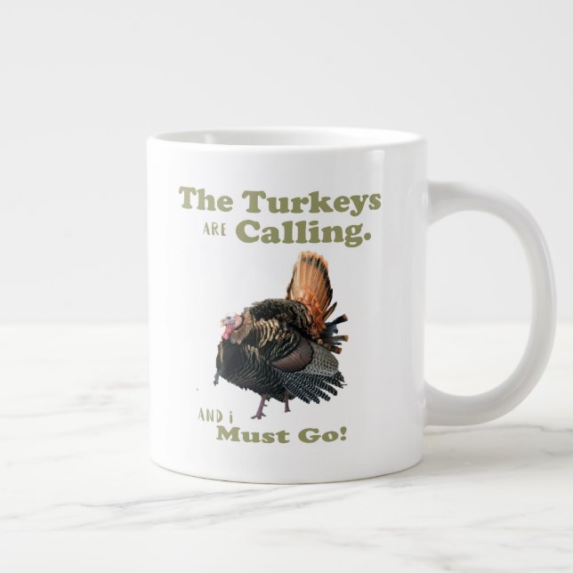 Funny Wild Turkey Hunting Quote Mug (Right)