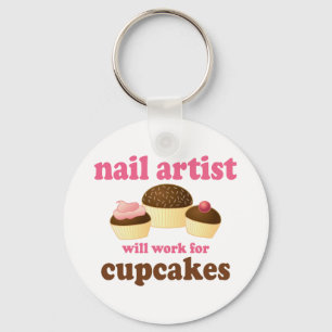 Funny Will Work for Cupcakes Nail Artist Keychain