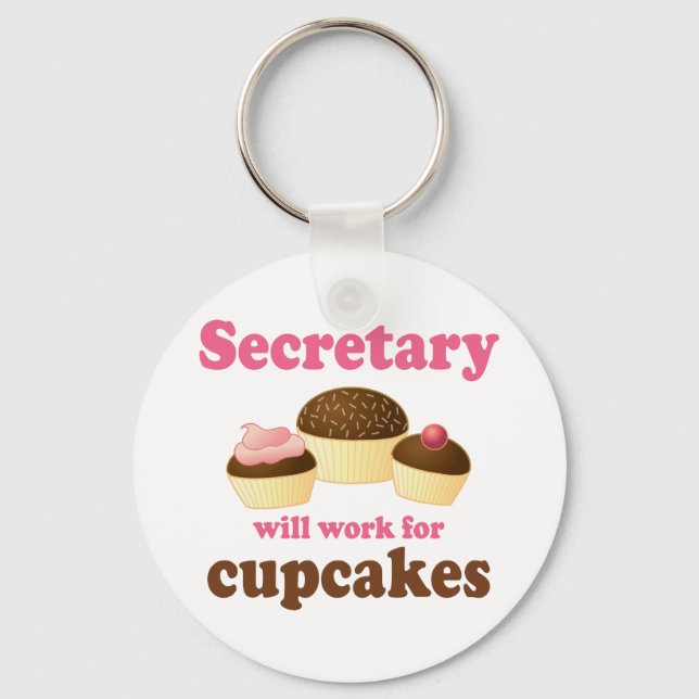 Funny Will Work for Cupcakes Secretary Keychain (Front)