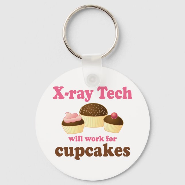 Funny Will Work for Cupcakes X-ray Tech Keychain (Front)