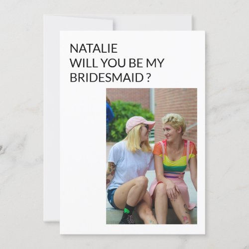 Funny Will You Be My Bridesmaid Custom Photo Card