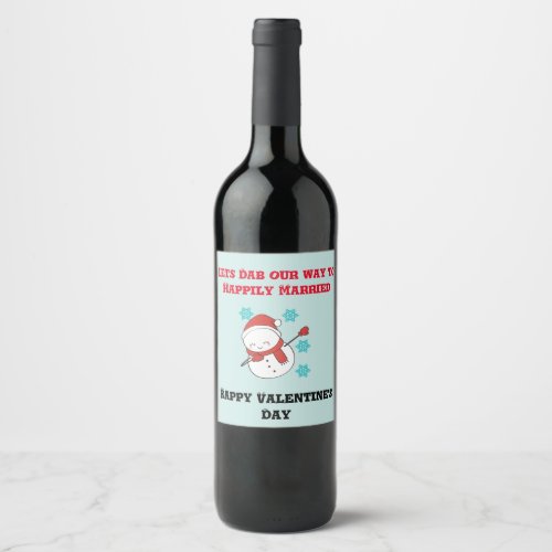 Funny Will You marry me Dabbing Snowman  Wine Label