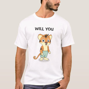 Funny Will You Marry Me Marriage Proposal Tiger T-Shirt