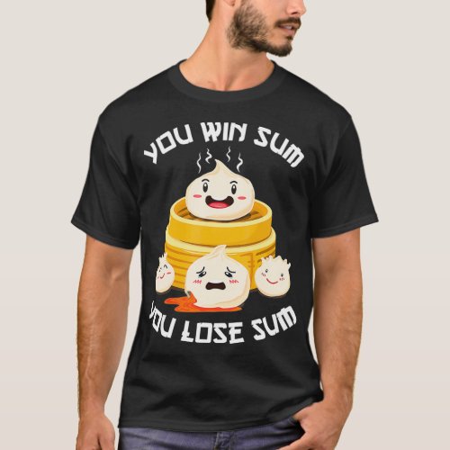 Funny Win Sum Lose Sum Dim Sum T_Shirt