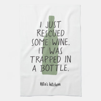 Funny Wine Bottle Saying Name Green Black Nice Kitchen Towel