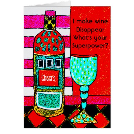 Funny Wine Card, I make wine disappear. Customize Cards (Front)