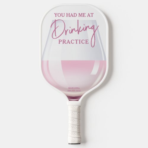 Funny Wine Drinking Practice Pink Ros Pickleball Paddle