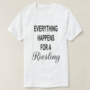 Funny Wine Drinking Quote T-Shirt