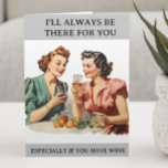 Funny Wine Friends Humor Retro Housewife Card<br><div class="desc">This design may be personalized by the Edit Design option. You may have false transfer items other items. Contact me at colorflowcreations@gmail.com or use the chat option at the top of the page if you wish to have this design on another product or need assistance. See more of my designs...</div>