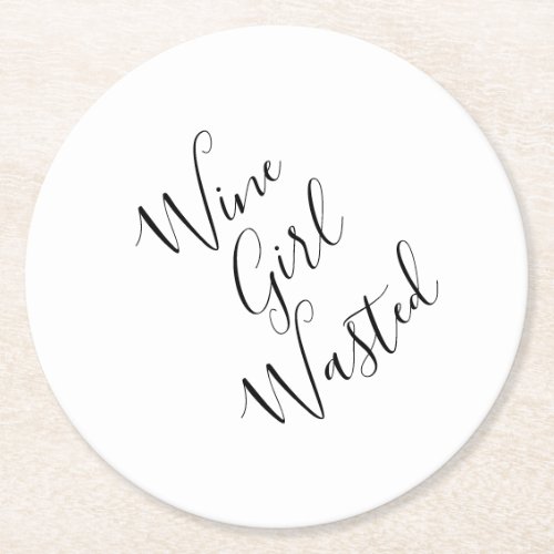 Funny Wine Girl Wasted Round Paper Coaster