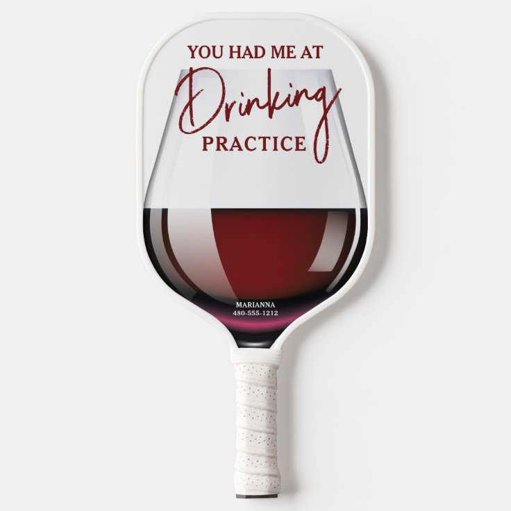 Funny Wine Glass "Drinking Practice" Pickleball Paddle Zazzle