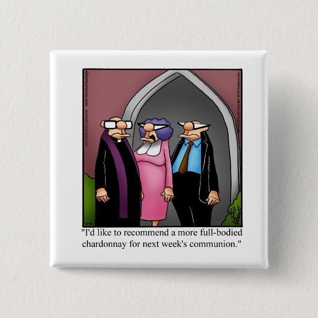 Funny Wine Humor Button (Front)