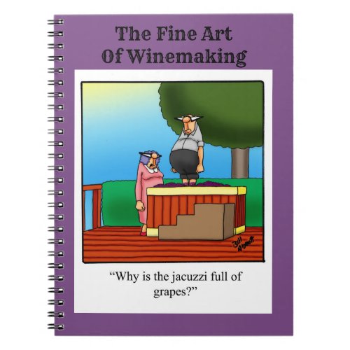 Funny Wine Humor Notebook