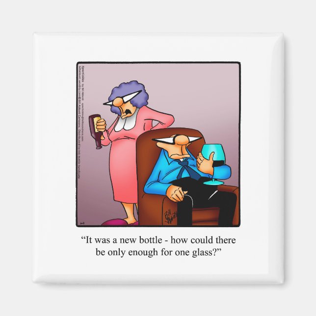 Funny Wine Humor Refrigerator Magnet (Front)