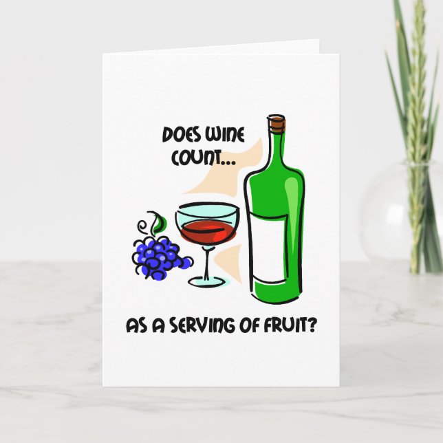 Funny wine humor saying card (Front)