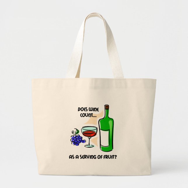 Funny wine humor saying large tote bag (Front)