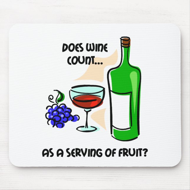 Funny wine humor saying mouse pad (Front)