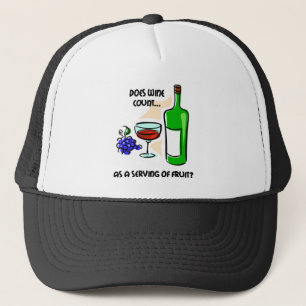 Funny wine humor saying trucker hat