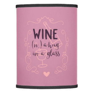 Funny Wine is a Hug in a Glass Lamp Shade