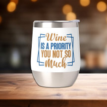 Funny Wine is a Priority