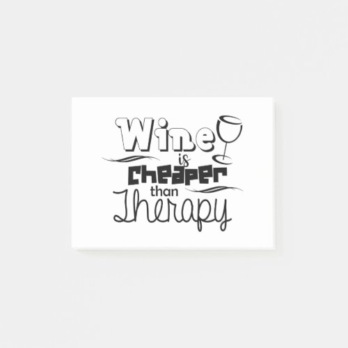Funny Wine is Cheaper than Therapy Gift Design Post_it Notes