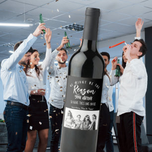 Funny Wine Label photo the Reason You Drink