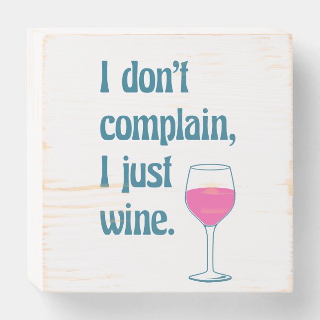 Funny Wine Lovers Pun Quote Wooden Box Sign (Front Horizontal)