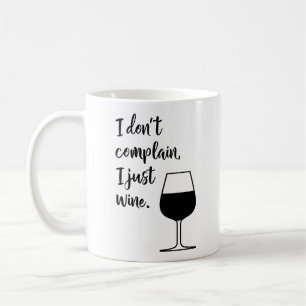 Funny Wine Lovers Saying in Black and White Coffee Mug