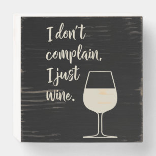 Funny Wine Lovers Saying in Black and White Wooden Box Sign