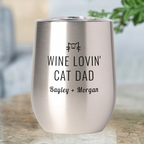 Funny Wine Loving Cat Dad Personalized Names Thermal Wine Tumbler